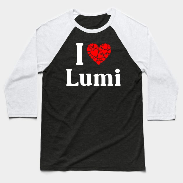 Lumi Heart - I Love Lumi Baseball T-Shirt by Red Dirt